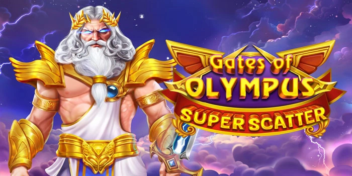 Trik Gacor Slot Gates of Olympus Super Scatter Hari Ini